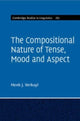 Book cover of: Compositional Nature of Tense, Mood and Aspect: Volume 167