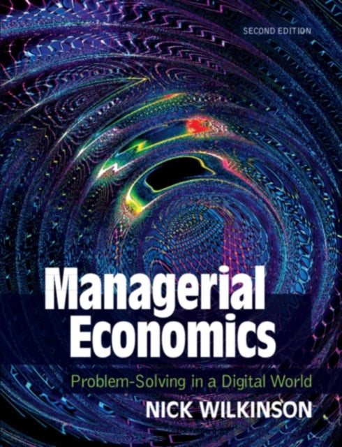 Book cover of: Managerial Economics. By: Nick Wilkinson