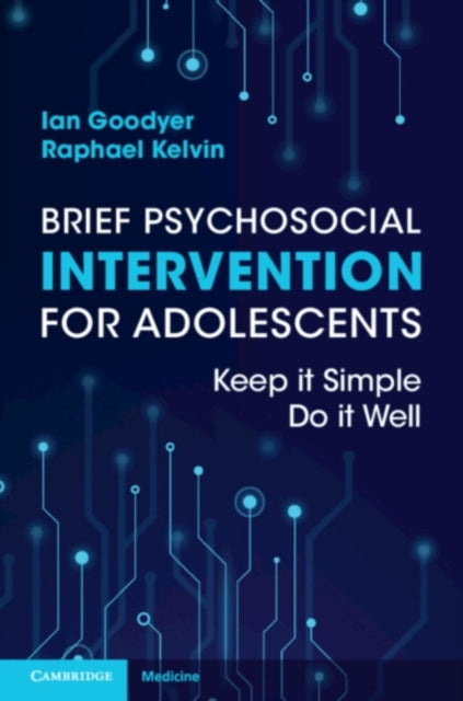 Book cover of: Brief Psychosocial Intervention for Adolescents. By: Ian Goodyer