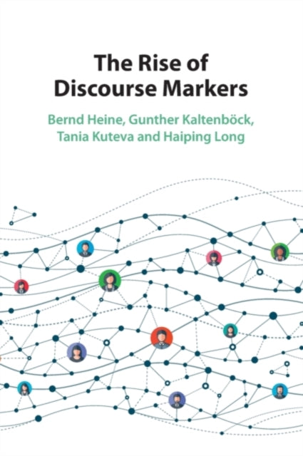 Book cover of: Rise of Discourse Markers. By: Bernd Heine