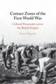 Book cover of: Contact Zones of the First World War. By: Anna Maguire