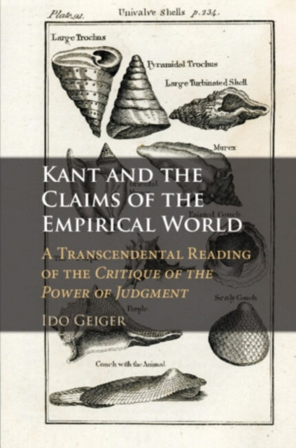 Book cover of: Kant and the Claims of the Empirical World. By: Ido Geiger