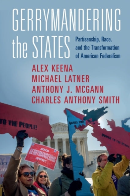 Book cover of: Gerrymandering the States. By: Alex Keena