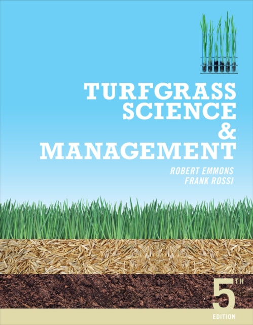 Book cover of: Turfgrass Science and Management. By: Robert Emmons