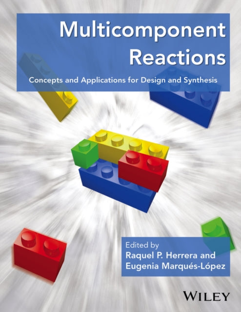 Book cover of: Multicomponent Reactions. By: Raquel P. Herrera