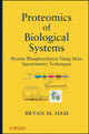 Book cover of: Proteomics of Biological Systems. By: Bryan M. Ham