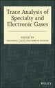 Book cover of: Trace Analysis of Specialty and Electronic Gases. By: Mark W. Raynor