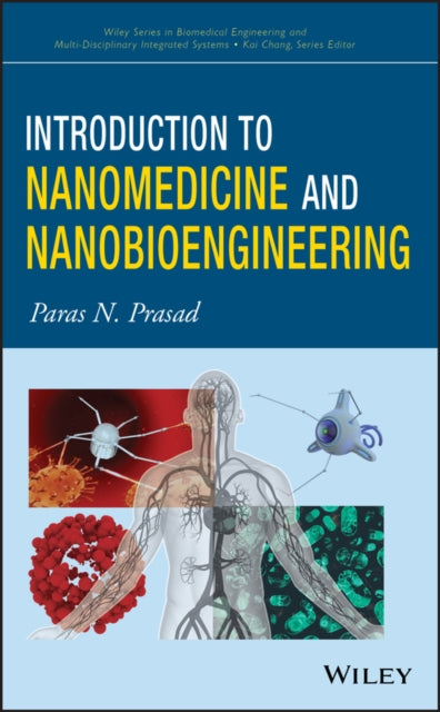 Book cover of: Introduction to Nanomedicine and Nanobioengineering. By: Paras N. Prasad
