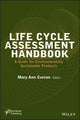 Book cover of: Life Cycle Assessment Handbook. By: Mary Ann Curran