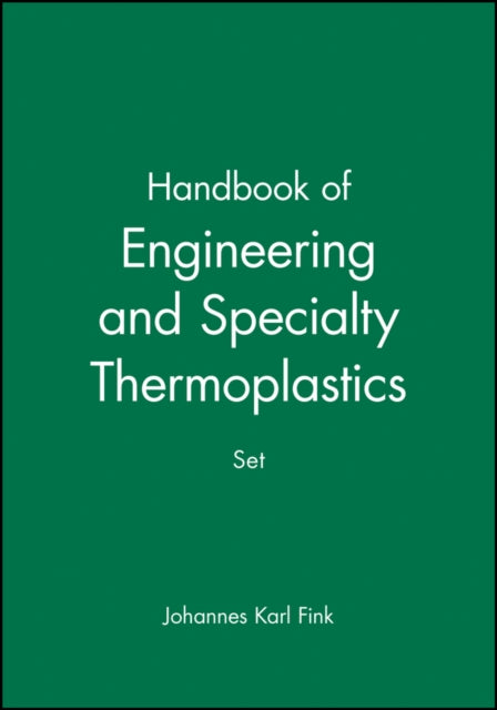 Book cover of: Handbook of Engineering and Specialty Thermoplastics, 4 Volume Set. By: Sabu Thomas