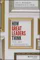 Book cover of: How Great Leaders Think. By: Lee G. Bolman