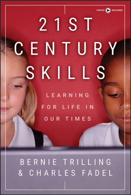 Book cover of: 21st Century Skills. By: Bernie Trilling