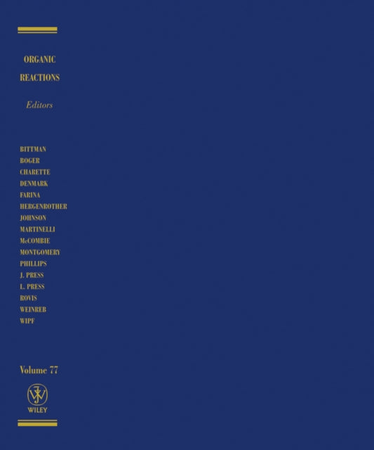Book cover of: Organic Reactions, Volume 77. By: Scott E. Denmark