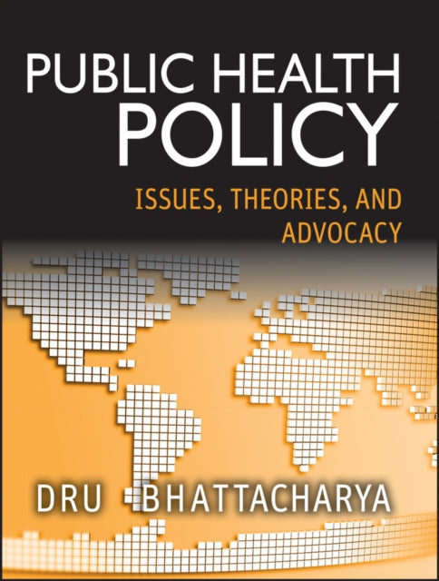 Book cover of: Public Health Policy. By: Dru Bhattacharya