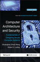 Book cover of: Computer Architecture and Security. By: Shuangbao Paul Wang