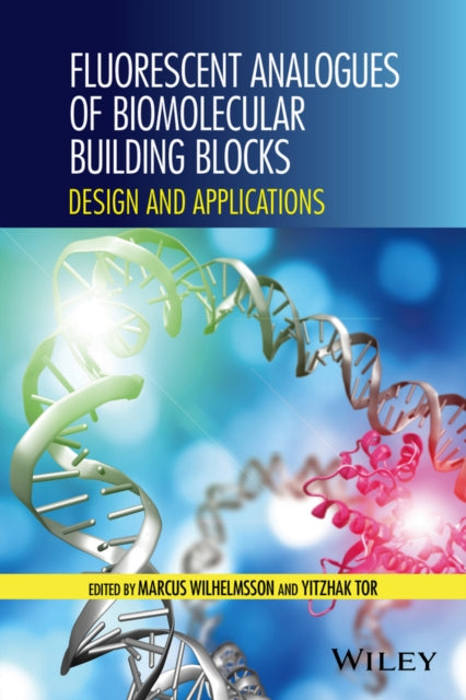 Book cover of: Fluorescent Analogs of Biomolecular Building Blocks. By: Marcus Wilhelmsson
