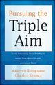 Book cover of: Pursuing the Triple Aim. By: Maureen A. Bisognano
