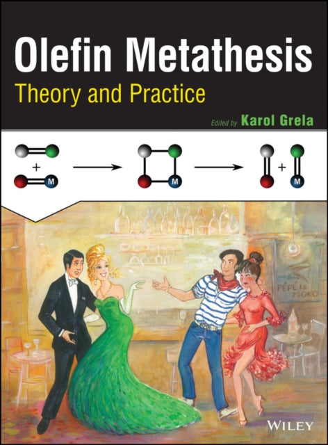 Book cover of: Olefin Metathesis. By: Karol Grela