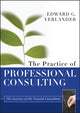 Book cover of: Practice of Professional Consulting. By: Edward George Verlander