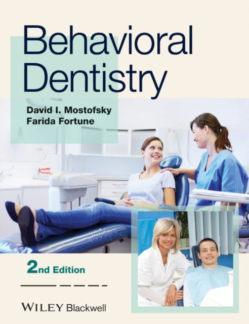 Book cover of: Behavioral Dentistry. By: David I. Mostofsky