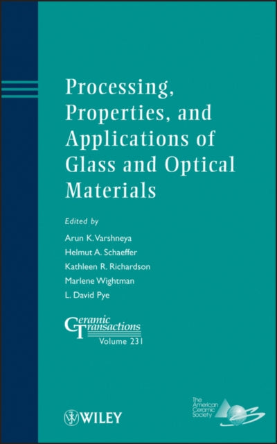 Book cover of: Processing, Properties, and Applications of Glass and Optical Materials