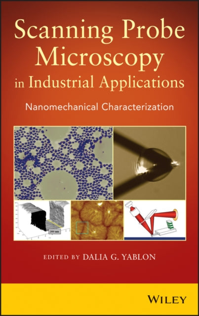 Book cover of: Scanning Probe Microscopy in Industrial Applications