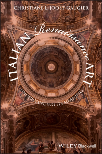 Book cover of: Italian Renaissance Art. By: Christiane L. Joost-Gaugier