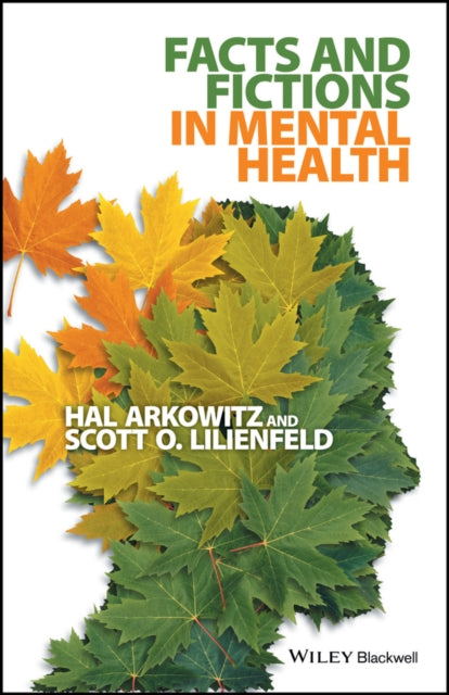 Book cover of: Facts and Fictions in Mental Health. By: Scott O. Lilienfeld