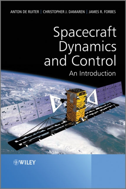 Book cover of: Spacecraft Dynamics and Control. By: Anton H. de Ruiter