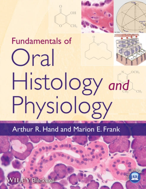 Book cover of: Fundamentals of Oral Histology and Physiology. By: Arthur R. Hand