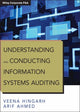 Book cover of: Understanding and Conducting Information Systems Auditing. By: Veena Hingarh