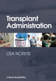 Book cover of: Transplant Administration. By: Lisa Norris