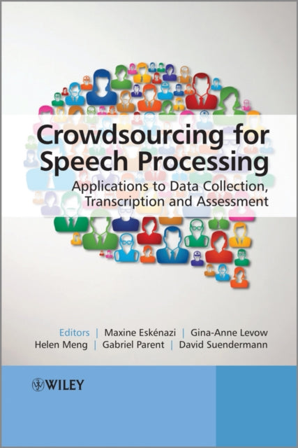 Book cover of: Crowdsourcing for Speech Processing