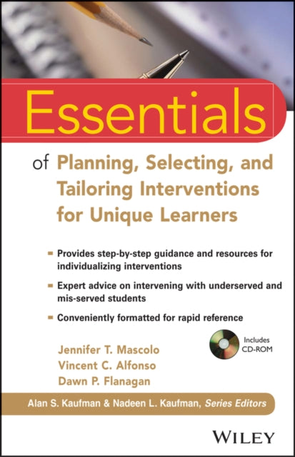 Book cover of: Essentials of Planning, Selecting, and Tailoring Interventions for Unique Learners. By: Jennifer T. Mascolo