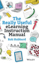 Book cover of: Really Useful eLearning Instruction Manual. By: Rob Hubbard