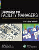 Book cover of: Technology for Facility Managers