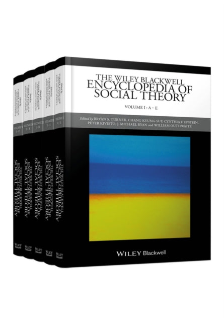 Book cover of: Wiley Blackwell Encyclopedia of Social Theory, 5 Volume Set. By: Bryan S. Turner