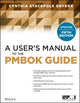 Book cover of: User's Manual to the PMBOK Guide