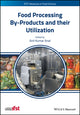 Book cover of: Food Processing By-Products and their Utilization. By: Anil Kumar Anal
