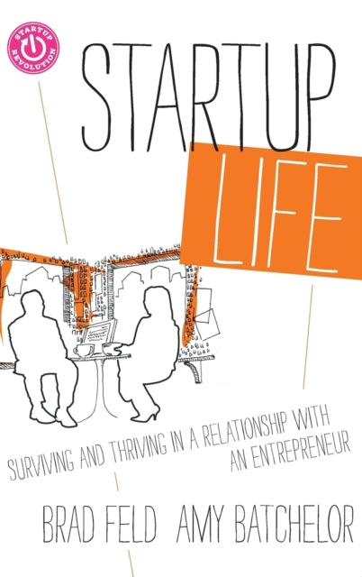 Book cover of: Startup Life. By: Brad Feld