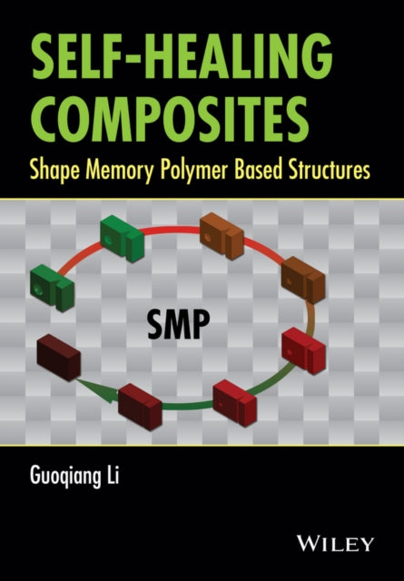 Book cover of: Self-Healing Composites. By: Guoqiang Li