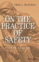 Book cover of: On the Practice of Safety. By: Fred A. Manuele