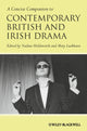 Book cover of: Concise Companion to Contemporary British and Irish Drama. By: Nadine Holdsworth