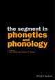 Book cover of: Segment in Phonetics and Phonology. By: Eric Raimy