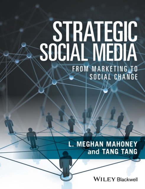 Book cover of: Strategic Social Media. By: L. Meghan Mahoney
