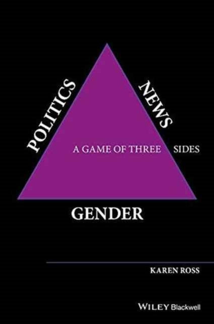 Book cover of: Gender, Politics, News. By: Karen Ross