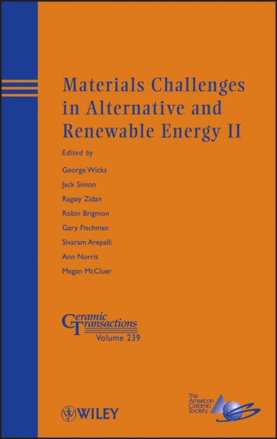 Book cover of: Materials Challenges in Alternative and Renewable Energy II. By: George Wicks