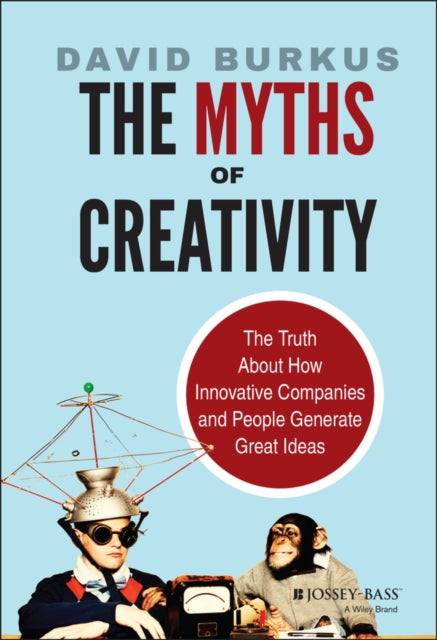 Book cover of: Myths of Creativity. By: David Burkus