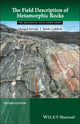 Book cover of: Field Description of Metamorphic Rocks. By: Mark Caddick