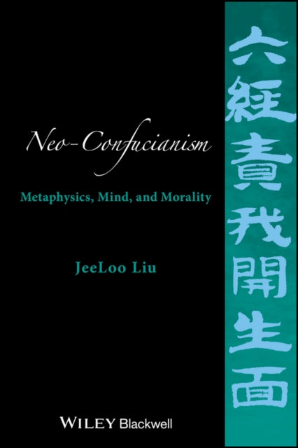 Book cover of: Neo-Confucianism. By: JeeLoo Liu